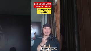 GERING BERUPUK MUNUH PULE |Tenanglah Ati nga Rupuk am dengan zikrullah #viral #semende #shortvideo