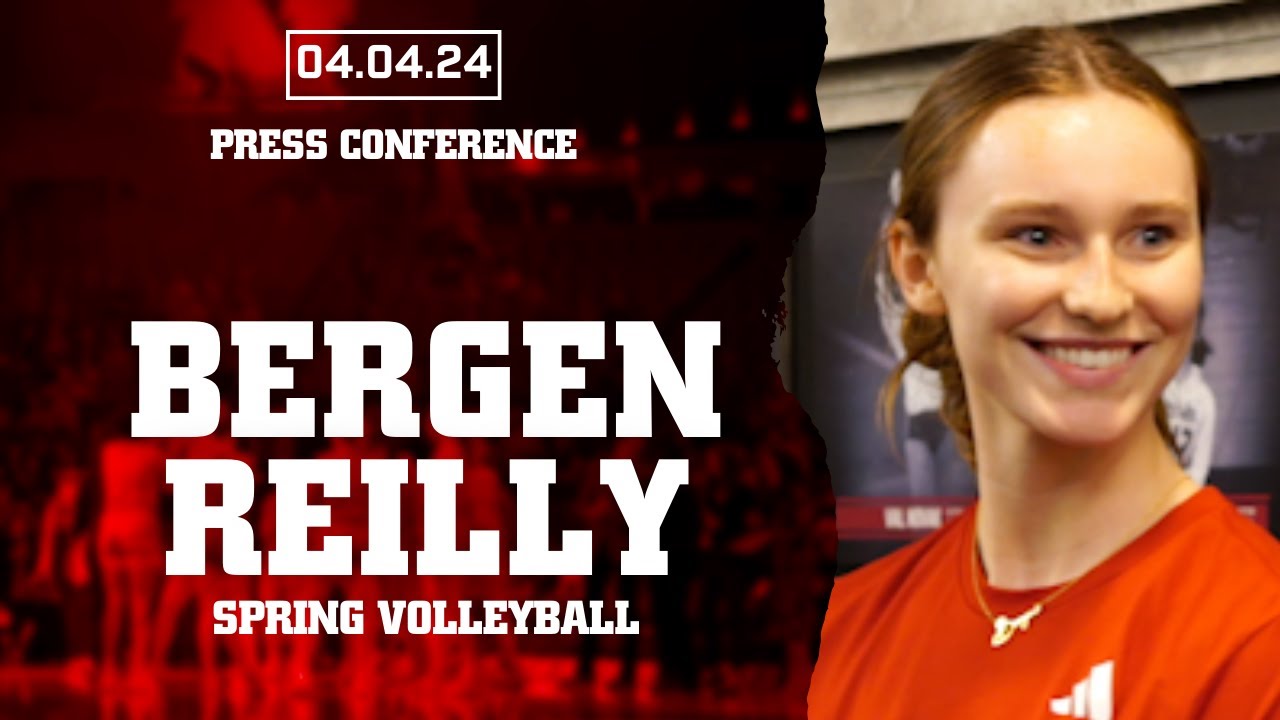 Nebraska Volleyball Setter Bergen Reilly Talks Spring Match | April 5 ...