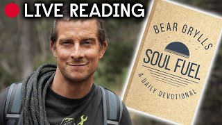 Bear Grylls | Soul Fuel | Live Reading 17/05/2020