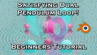Satisfying Morphing Pendulum Loop - Blender Tutorial