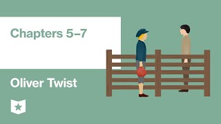 Oliver Twist by Charles Dickens | Chapters 5–7