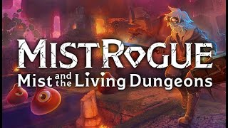 MISTROGUE: Mist and the Living Dungeons