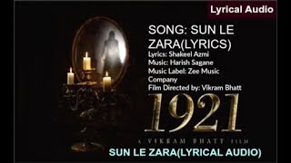 SUN LE ZARA | LYRICAL AUDIO VIDEO | VIKRAM BHAT | 1921 HORROR FILM
