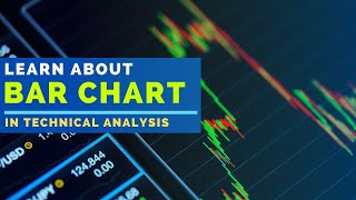 Learn about the basics of Bar Chart l Technical Analysis