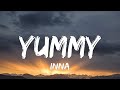 INNA - Yummy (Lyrics)