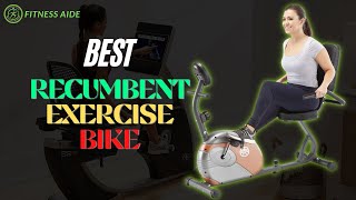 Best Recumbent Exercise Bike 2023