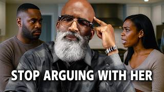 Stop Arguing With Her: Win the Battle Within
