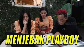 PLAYBOY GENIT KENA JEBAKAN BATMAN | JANGAN PUTUS DULU (23/08/21) Part 3