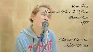 Kydee Mateen - Sometimes When We Touch (Dan Hill Acoustic Cover)
