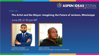 The Artist and the Mayor: Imagining the Future of Jackson, Mississippi