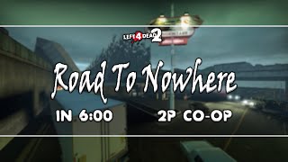 [TAS] Left 4 Dead 2 | Road To Nowhere in 6:00 - 2P Co-Op