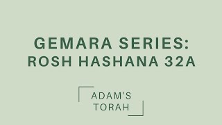 Gemara Rosh Hashana 32a - Rosh Hashana Mussaf Prayer - Malchiyot Zichronot Shofarot - Shofar Blasts