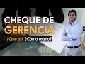 💴Cheque de gerencia💴 ¿Qué es? ¿Cómo lo uso?