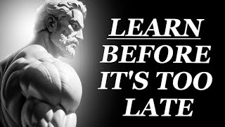 8 lessons Stoic Life Lessons Men Learn Too Late In Life — BE UNSHAKEABLE