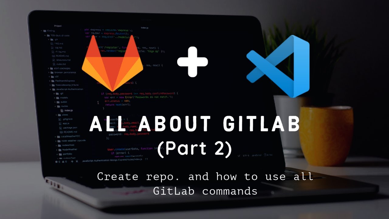 All About Gitlab Part 2 Youtube All About Gitlab Part 2 Youtube