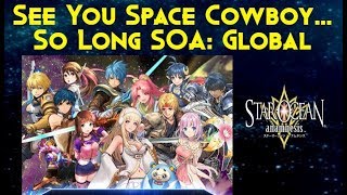 Star Ocean Anamnesis - So Long, SOA Global