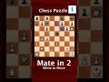 【mate in 2 】 261 white to move answer in the 20th second chess puzzle