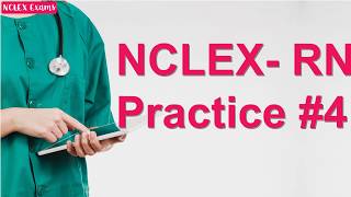 NCLEX  RN Practice Exam 4 (4) | Nursing Exam | Nursing Written Test