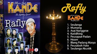 Rafly - Kande The Fighting Spirit - Asai Nanggroe Full Album  Album Group Kande 1