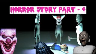 Horror Story Joke Part 4 - डरावनी कहानी ४ [Granny Evil Nun Horror Clown] - MJH - HSJ