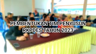 Pembentukan Tim Sebelas (11) - Tim penyusun RKPDES 2023!!