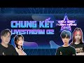 CHUNG KẾT SHOWMATCH SIÊU SAO TOÀN NĂNG 2.0 - LIVESTREAM 2 - FULL SÁT THỦ KHÔNG GIÁP