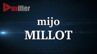 How to Pronunce Millot in French - Voxifier.com