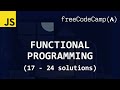 freeCodeCamp solutions - Functional Programming (17 - 24)