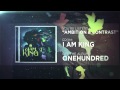 I Am King - Ambition & Contrast