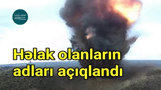 DİQQƏT! Qarabağda minaya düşərək həlak olanların adları açıqlandı | Doğru Xəbər Az