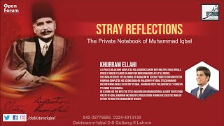 Stray Reflections | Mr. Khurram Ellahi | Iqbal's Stray Reflections @DabistaneIqbal