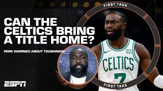 THE CONCERN LEVEL IS HIGH - Kendrick Perkins WORRIES about Celtics' TOUGHNESS! 👀