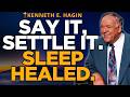 KENNETH E. HAGIN: Say This Before Bed & Wake Up Healed | The COURTROOM of REDEMPTION