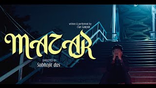 Ciar Ganguly - Mazar (Official Music Video) | Prod by Hyghat | Dir. Subho