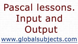 Pascal lessons. Input and Output