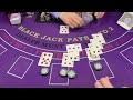 BLACKJACK $1,000 BUY IN 6 DECK SESSION