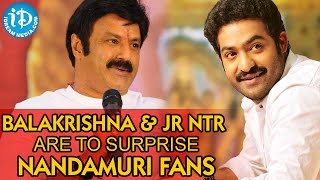 Balakrishna & Jr NTR  Are To Surprise Nandamuri Fans - Dictator || Nannaku Prematho