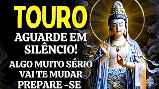 TOURO ♉: É FORTE! ALGO MUITO SÉRIO VAI TE MUDAR!😱 SE PRECISAR PASSE POR CIMA🔥🔥AJUSTE IMPORTANTE