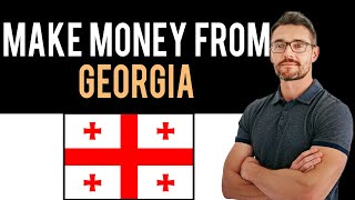 ✅ How To Make Money Online From Georgia (Full Guide)