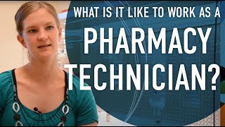What is it like to work as a Pharmacy Technician?