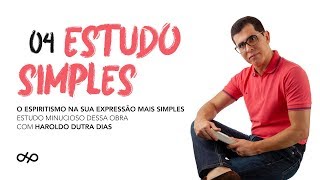 ESTUDO SIMPLES - 04 - com Haroldo Dutra