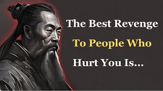 The best revenge to people who... | Life changing quotes by Confucius | Confucius quotes