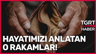 Türk-İş Verileri: Yoksulluk Sınırı 20 Bin Lirayı Aştı - Ekrem Açıkel ile TGRT Ana Haber