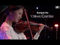 고소현│몬티, 차르다시(V.Monti, Czardas)  Vn.SoHyun Ko & Pf.James Jae-Won Moon  MBC220125 방송