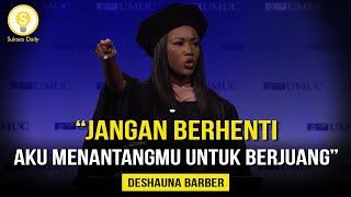 Menyerah Adalah Awal Dari Sebuah PENYESALAN - Deshauna Barber Subtitle Indonesia - Motivasi Sukses