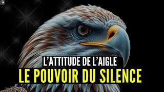 L'Attitude de l'Aigle 🦅 | Le Secret des Grands Leaders !