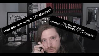 FIRST TIME REACTION // NIGHTWISH - Perfume Of The Timeless