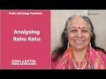 Analysing Rahu Ketu: Komilla Sutton