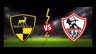 بث مباشر مباراة الزمالك ووادي دجلة اليوم Live of the match between Zamalek and Wadi Degla today