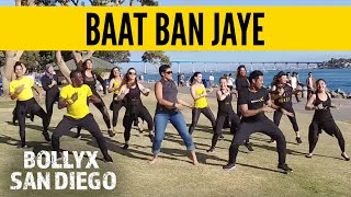 Baat Ban Jaye | Bollywood Music Video | BollyX Fitness Choreography